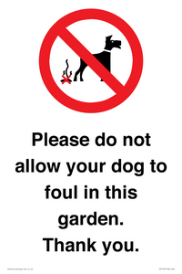 Please do not allow your dog to foul in this garden. Thank you.